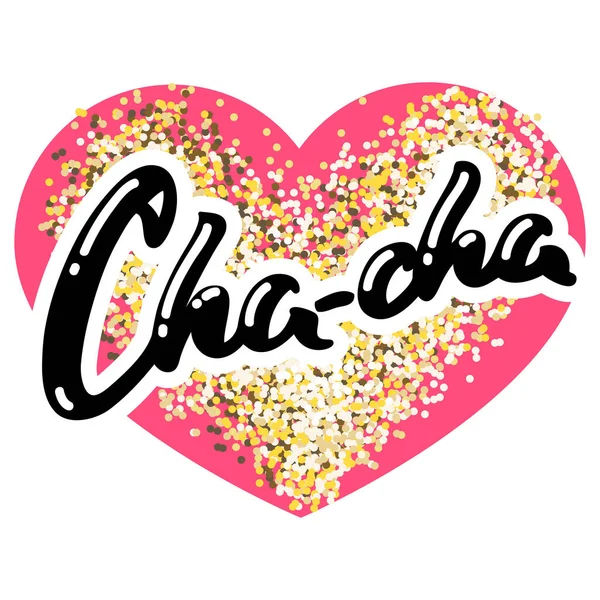 Cha Cha Handgezeichnetes Wort Cha Cha Auf Einem Hintergrund Aus — Stockvektor