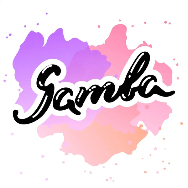 Samba Mot Dessiné Main Samba Sur Fond Aquarelle Rose Forme — Image vectorielle