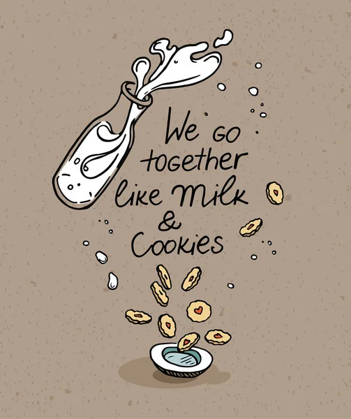 Image of milk bottle and cookies. Hand lettering - We go together like Milk and Cookies. — Stock Vector