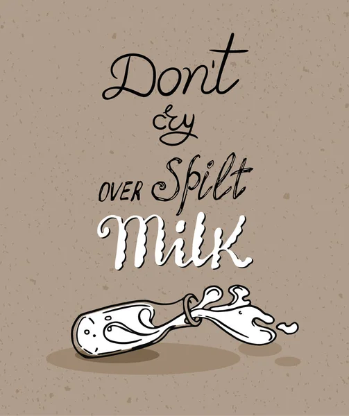 横転した牛乳瓶の図面。手文字英語ことわざ - こぼれたミルクを泣いてはいけない. — ストックベクタ