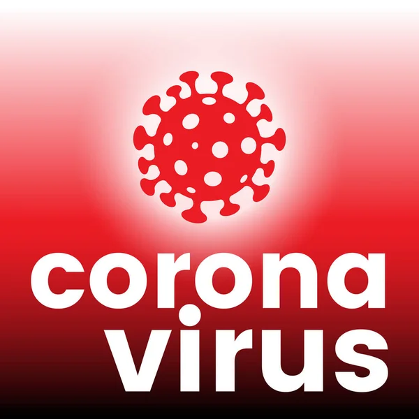 Ilustrasi Coronavirus Dengan Teks Pada Latar Belakang Gradien Merah - Stok Vektor