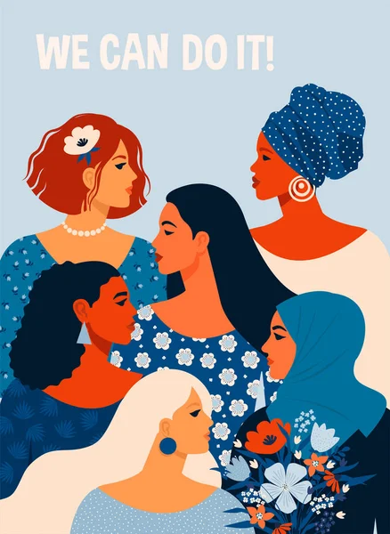 Wir können es schaffen. Plakat zum internationalen Frauentag. Vektorillustration mit Frauen unterschiedlicher Nationalitäten und Kulturen. — Stockvektor