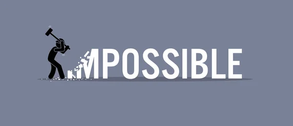 L'homme détruisant le mot impossible à possible . — Image vectorielle