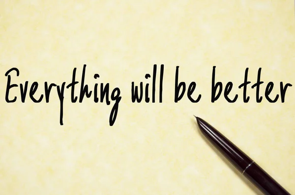 Everything will be better text write on paper — Stock Photo, Image