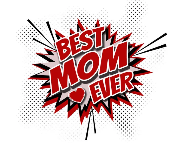 Best Mom Ever — Stock Photo, Image