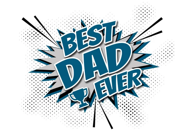 Best Dad Ever — Stock Photo, Image