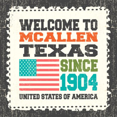 Invitation card with text Welcome to McAllen, State Texas. Since 1904 with american flag on grunge postage stump. clipart