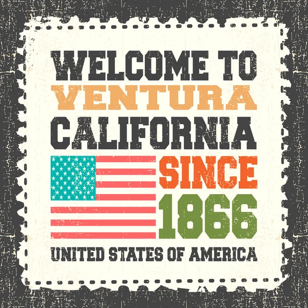 Cartão de convite com texto "Welcome to Ventura, State California. Desde 1866 "com bandeira americana no toco de postagem grunge . — Vetor de Stock