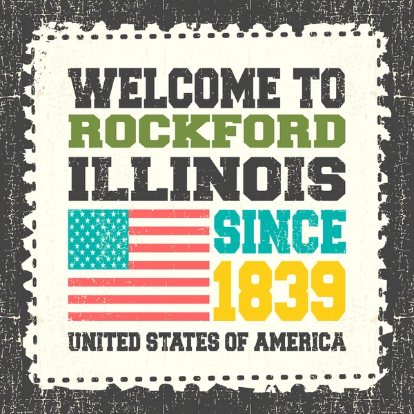 Biglietto d'invito con scritto "Benvenuti a Rockford, Illinois. Dal 1839 "con bandiera americana su moncone grunge . — Vettoriale Stock