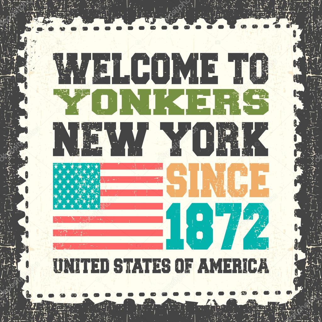 Invitation card with text Welcome to Yonkers, State New York. Since 1872 with american flag on grunge postage stump.