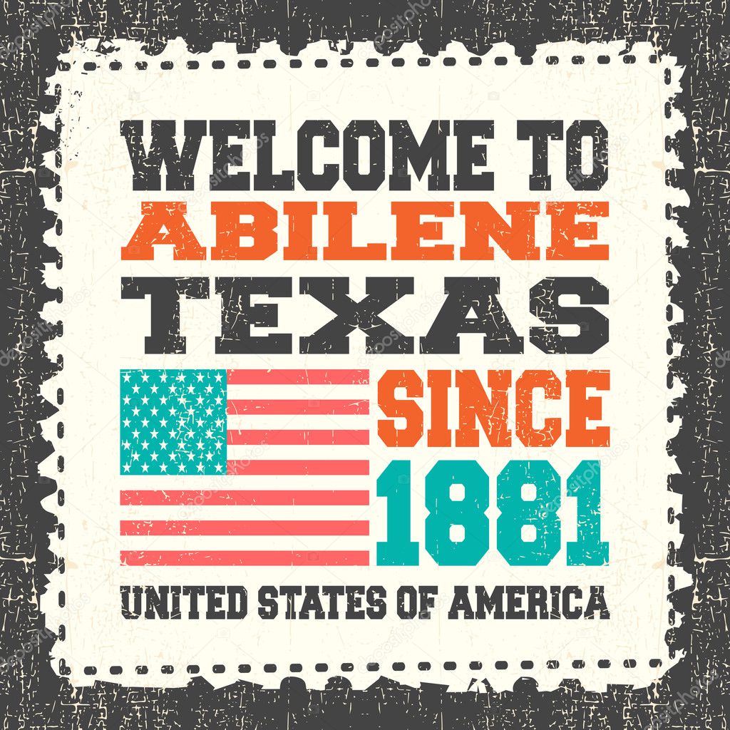 Invitation card with text Welcome to Abilene, State Texas. Since 1881 with american flag on grunge postage stump.