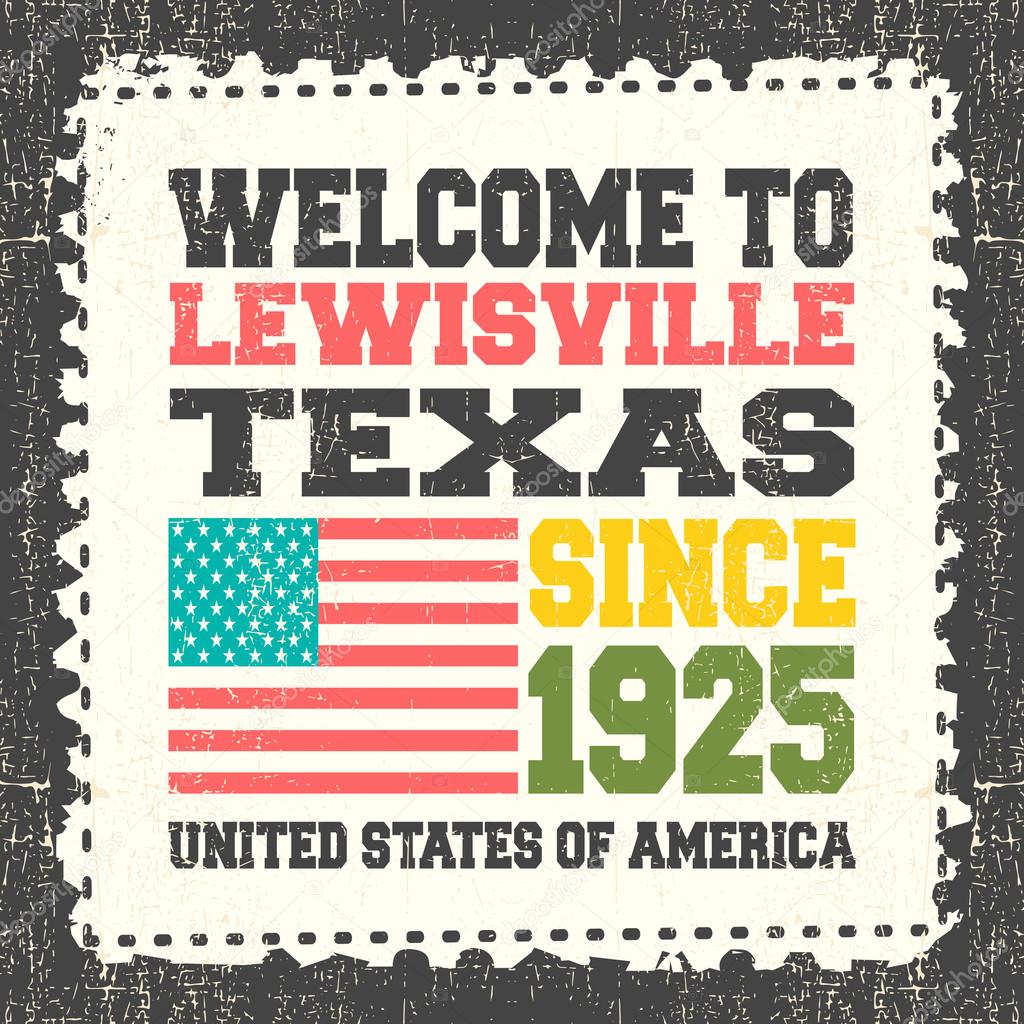 Invitation card with text Welcome to Lewisville, State Texas. Since 1925 with american flag on grunge postage stump.