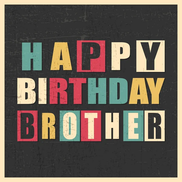 Happy birthday Brother on black background with grunge shapes in yellow frame. Sticker, Retro gift poster. — Stock Vector