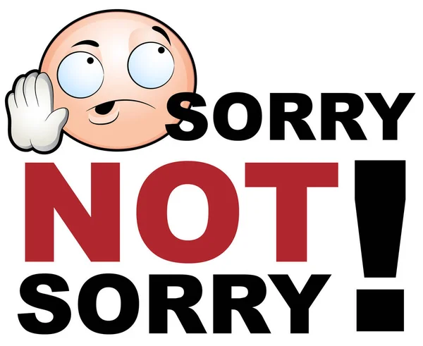 Sorry Not Sorry — Stock Vector