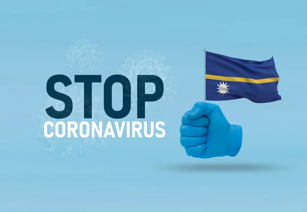 COVID-19 Visual concept - hand-text Stop Coronavirus, hand-gesture versus virus infection, clenched fist holds flag of Nauru. Pandemic 3D illustration. — Stock Photo, Image