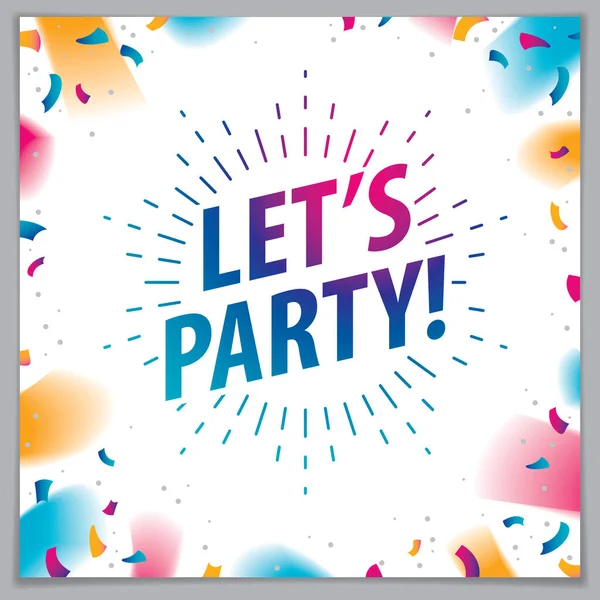 Let Party Beautiful Greeting Card Vector Design Includes Lettering Placed — Stock Vector