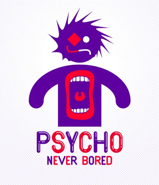 Psycho Nunca Aburrido Divertido Vector Dibujos Animados Logotipo Cartel Con — Vector de stock