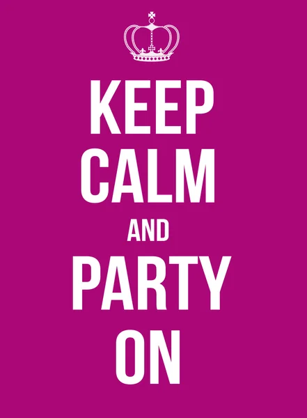 Keep calm and party on poster — Stock Vector