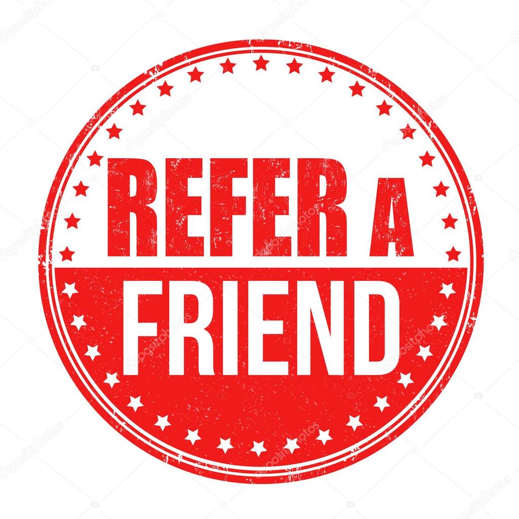 Refer a friend sign or stamp