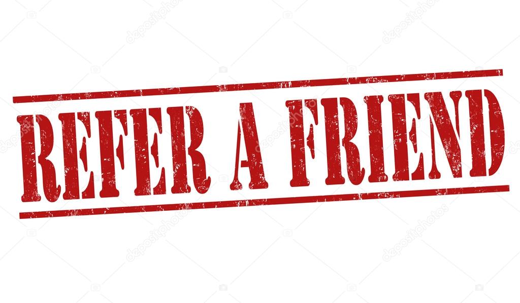 Refer a friend sign or stamp