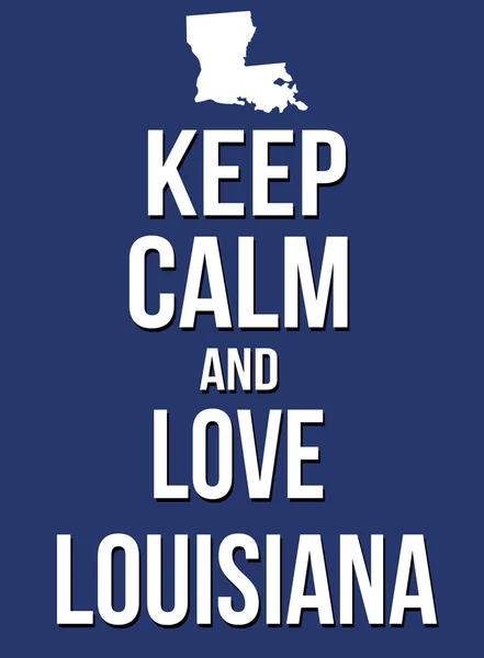 Mantenere la calma e amare Louisiana — Vettoriale Stock
