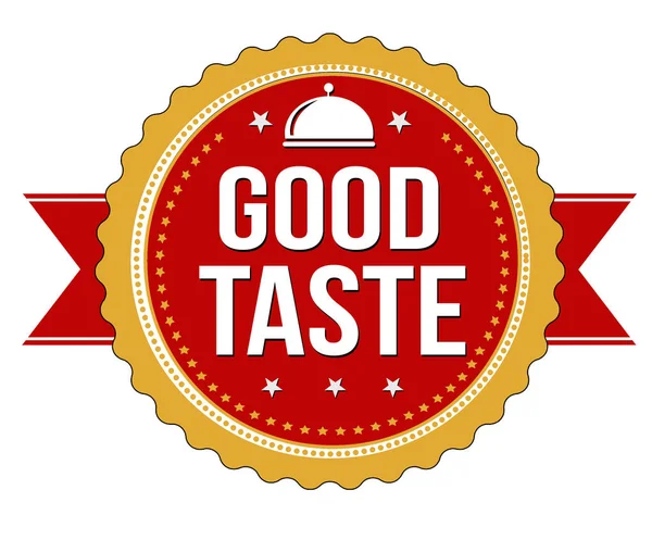 Good taste sticker — Stock Vector
