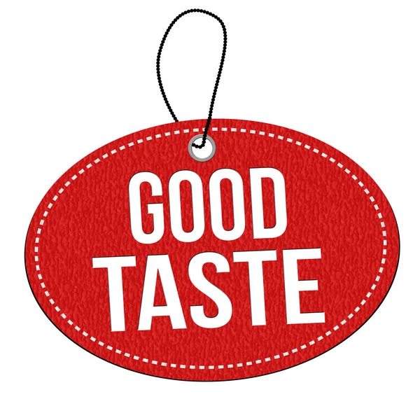Good taste  label or price tag — Stock Vector
