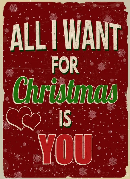 Alles, was ich zu Weihnachten will, ist dein Retro-Werbeplakat — Stockvektor