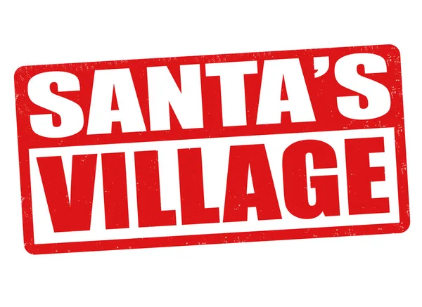 Signo o sello de Santa 's Village — Archivo Imágenes Vectoriales