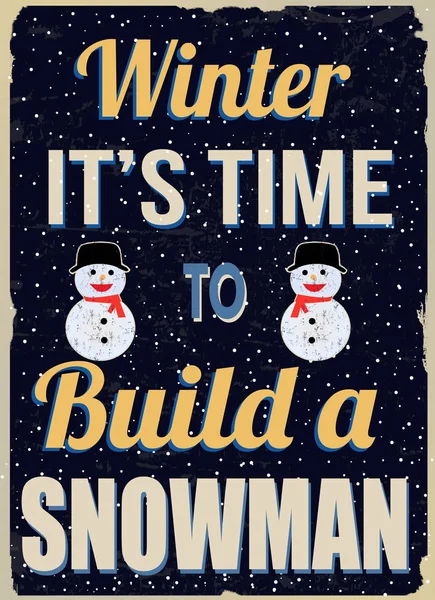Invierno es hora de construir un póster retro de muñeco de nieve — Vector de stock