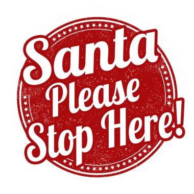 Download Santa Please Stop Here Premium Vector Download For Commercial Use Format Eps Cdr Ai Svg Vector Illustration Graphic Art Design PSD Mockup Templates