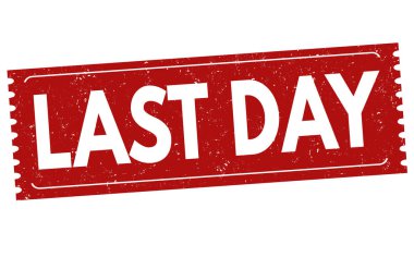 Last day sign or stamp clipart