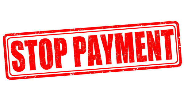 Stop payment sign or stamp