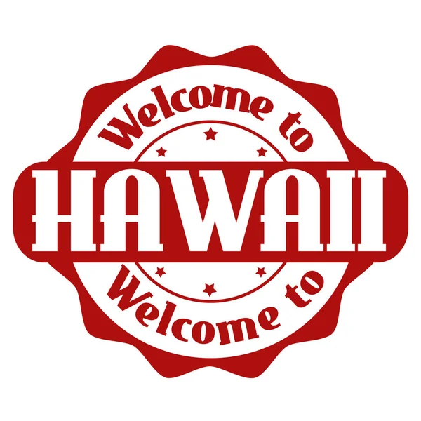 Welcome to Hawaii sign or stamp — Stock Vector