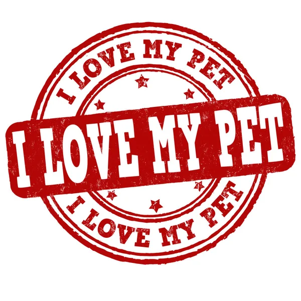 I love my pet sign or stamp — Stock Vector
