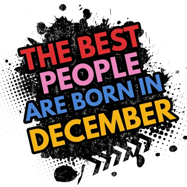 The best people are born in December sign — Stock Vector