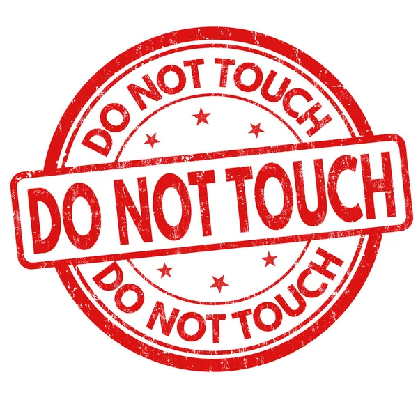 Не трогайте знак или штамп — стоковый вектор