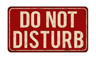 Vintage paslı metal işareti rahatsız etmeyin