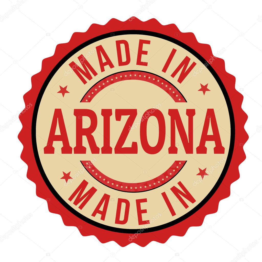 Made in Arizona label or sign