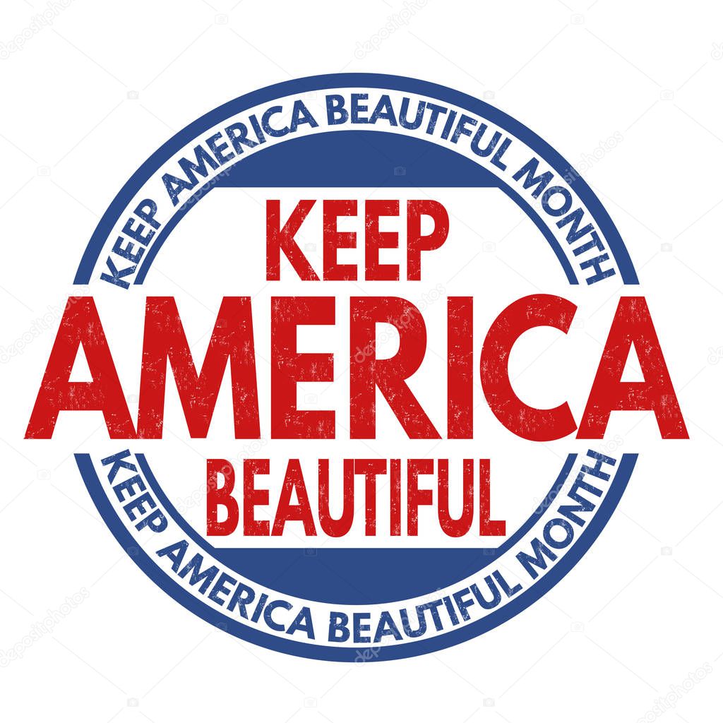 Keep america beautiful sign or stamp