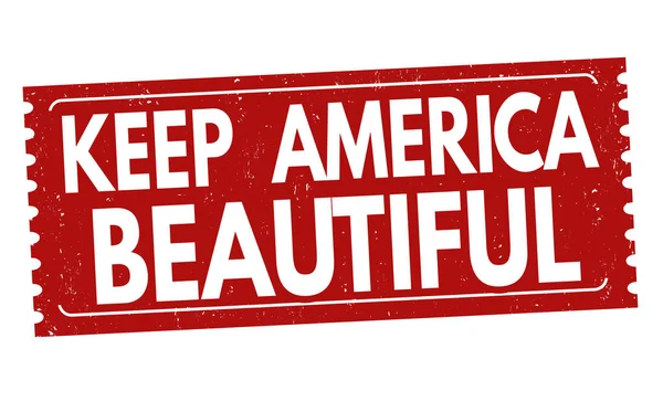 Mantenga América hermoso signo o sello — Archivo Imágenes Vectoriales