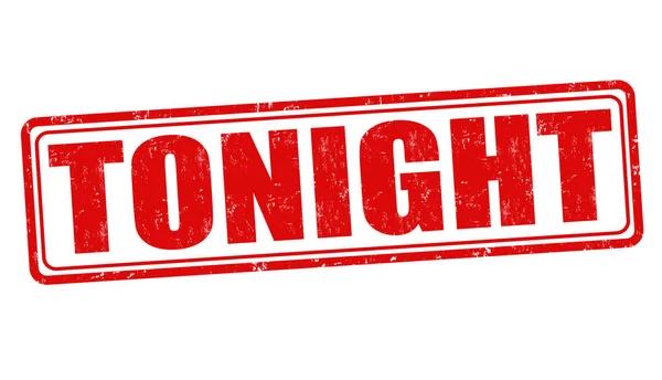 ᐈ Tonight stamp stock vectors, Royalty Free tonight stamp illustrations