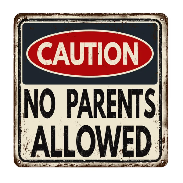 Caution parent free zone vintage rusty metal sign — Stock Vector