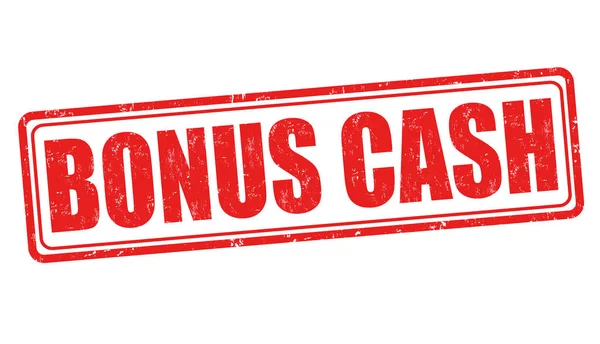 Bonus cash sign or stamp — Stock Vector