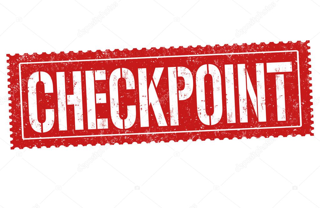 Checkpoint sign or stamp