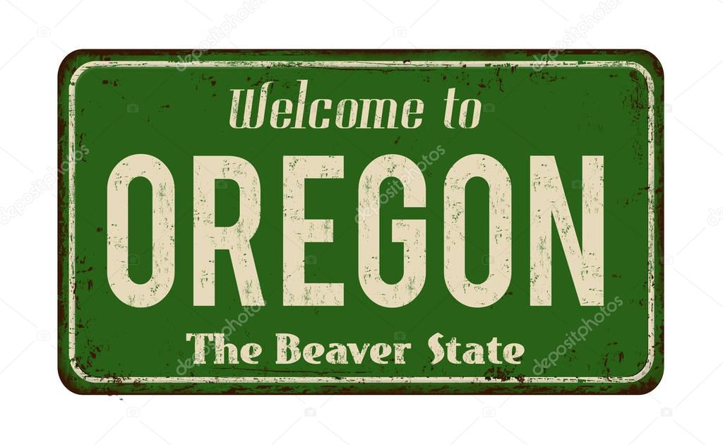 to Oregon vintage rusty metal sign — Stock Vector