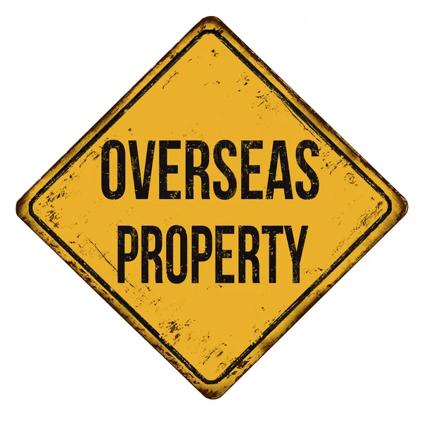 Overseas property vintage rusty metal sign — Stock Vector