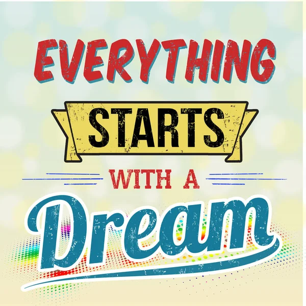 Everything starts with a dream typography print design — Stock Vector