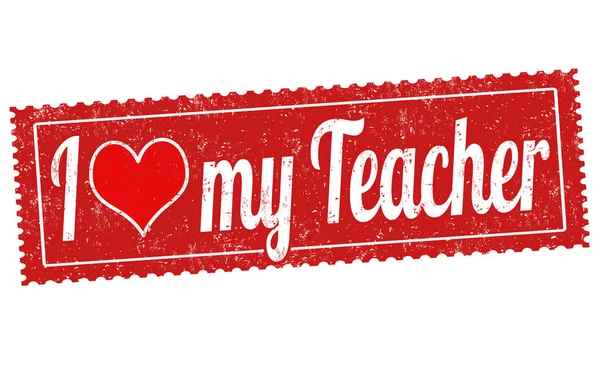 Ich liebe mein Lehrerschild oder meinen Stempel — Stockvektor