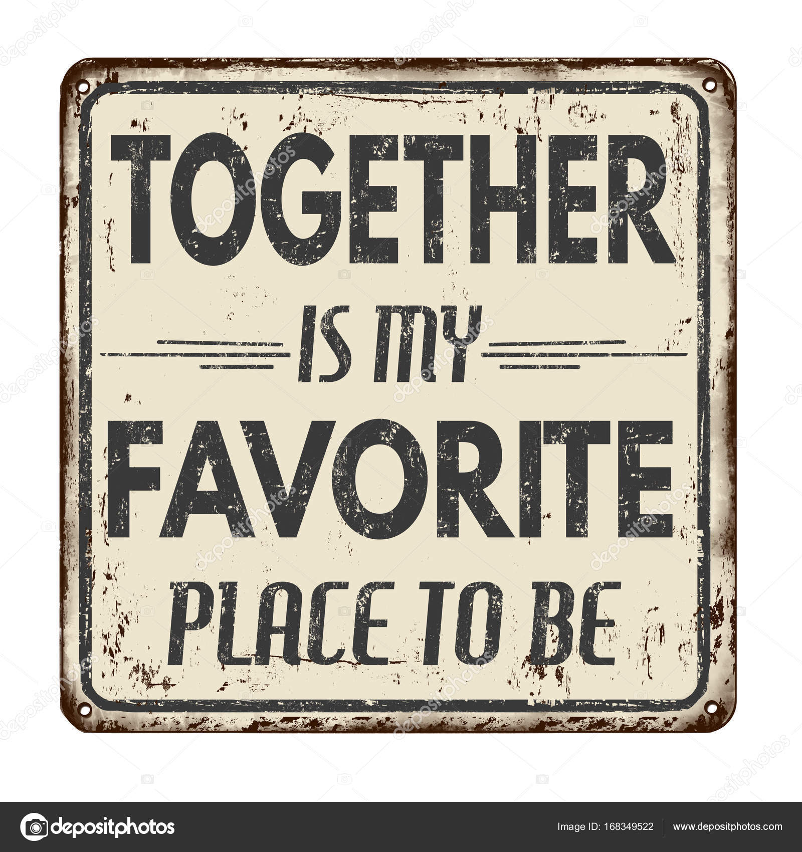 Together is my favorite place to be Together is my favorite place to